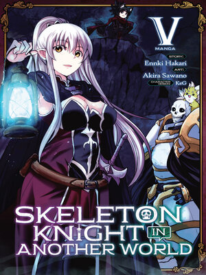 cover image of Skeleton Knight in Another World (Manga), Volume 5